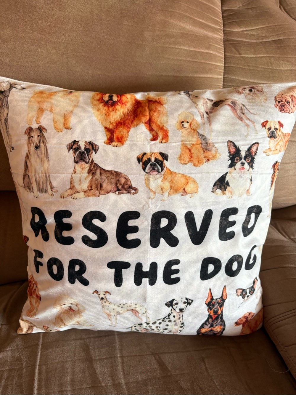 “Reserved for the Dog” NWT Decorative Pillow Cover/zipper Dog Print. Fits 18x18